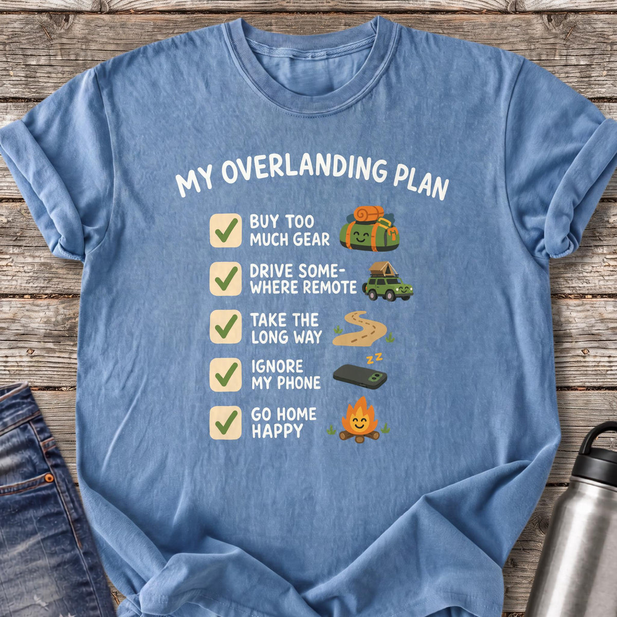 My Overlanding Checklist T-Shirt — Blue Jean