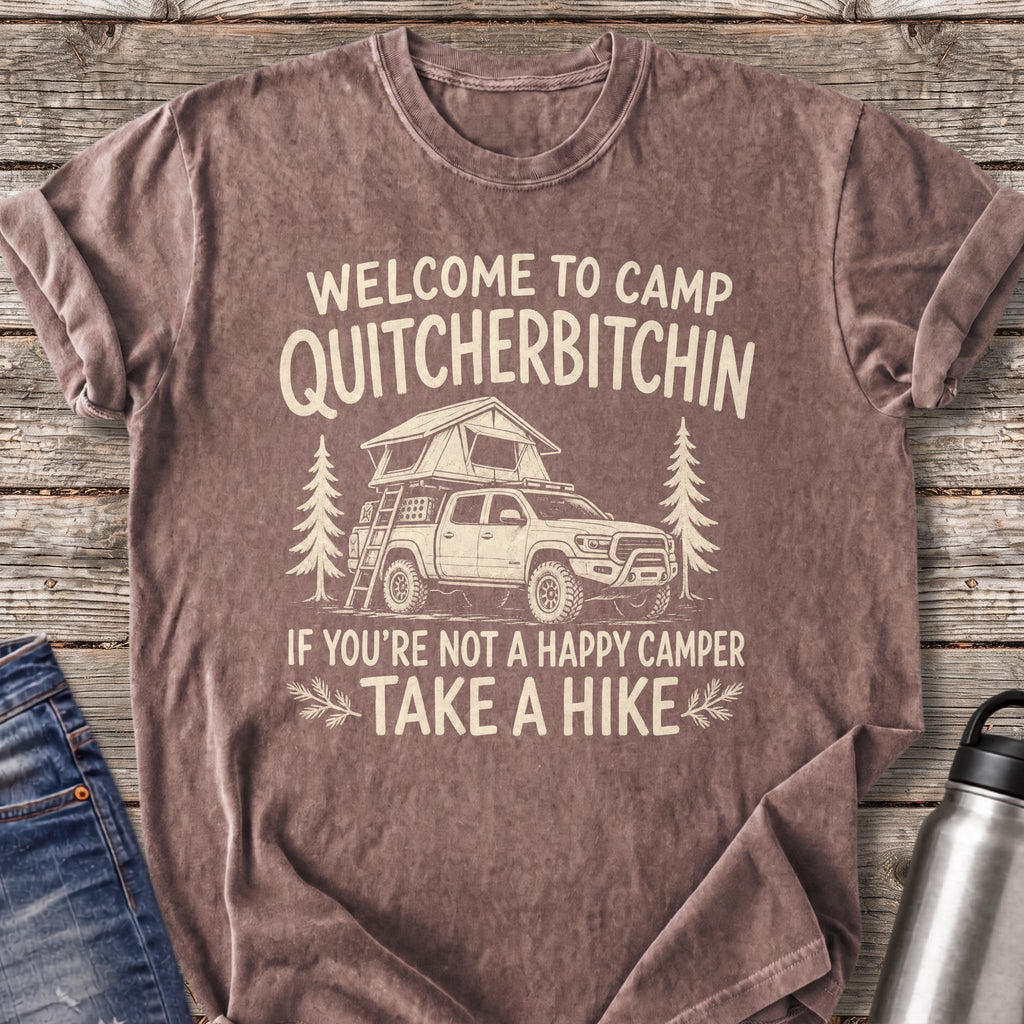 Welcome to Camp Quitcherbitchin T-Shirt — Espresso
