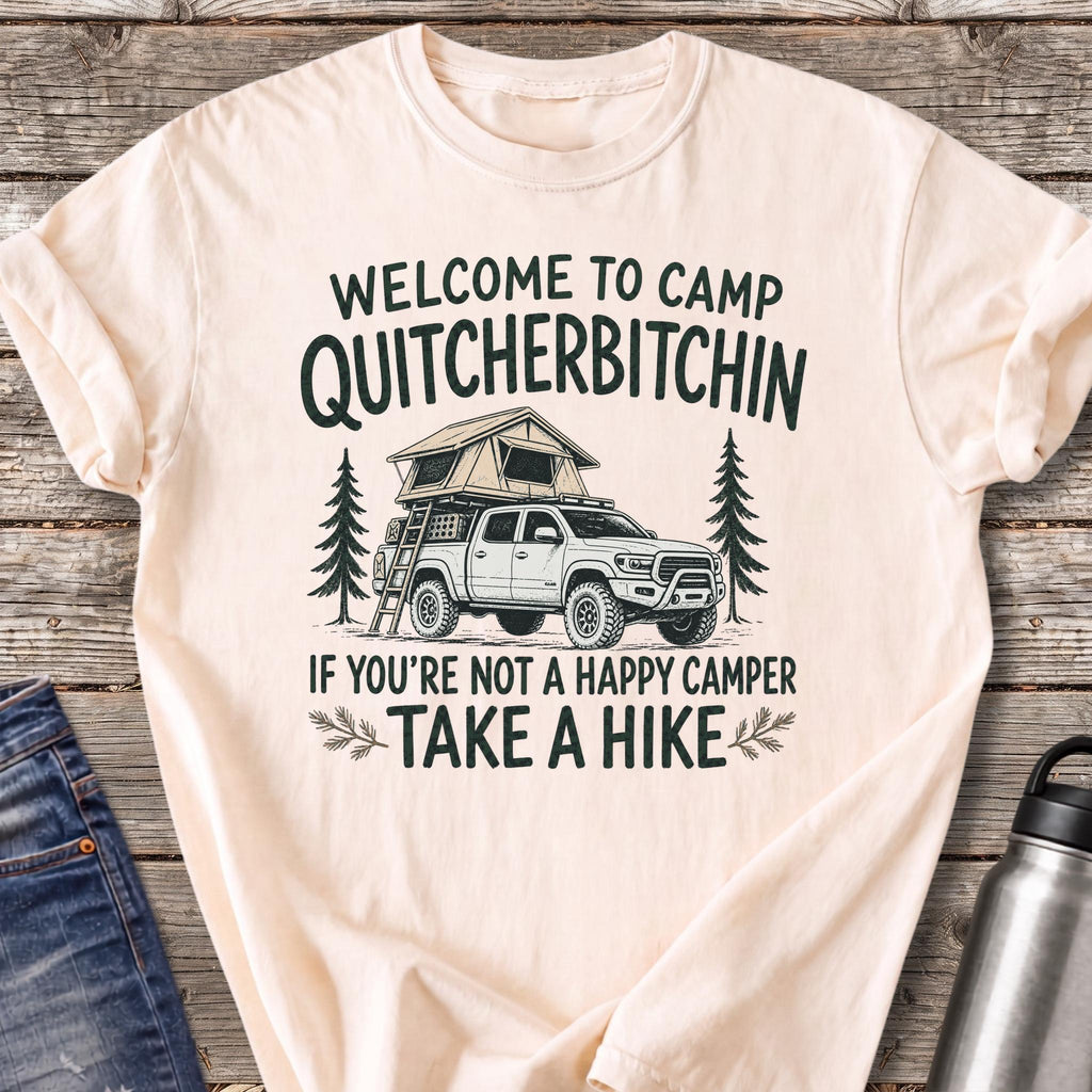 Welcome to Camp Quitcherbitchin T-Shirt — Ivory