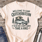 Welcome to Camp Quitcherbitchin T-Shirt — Ivory