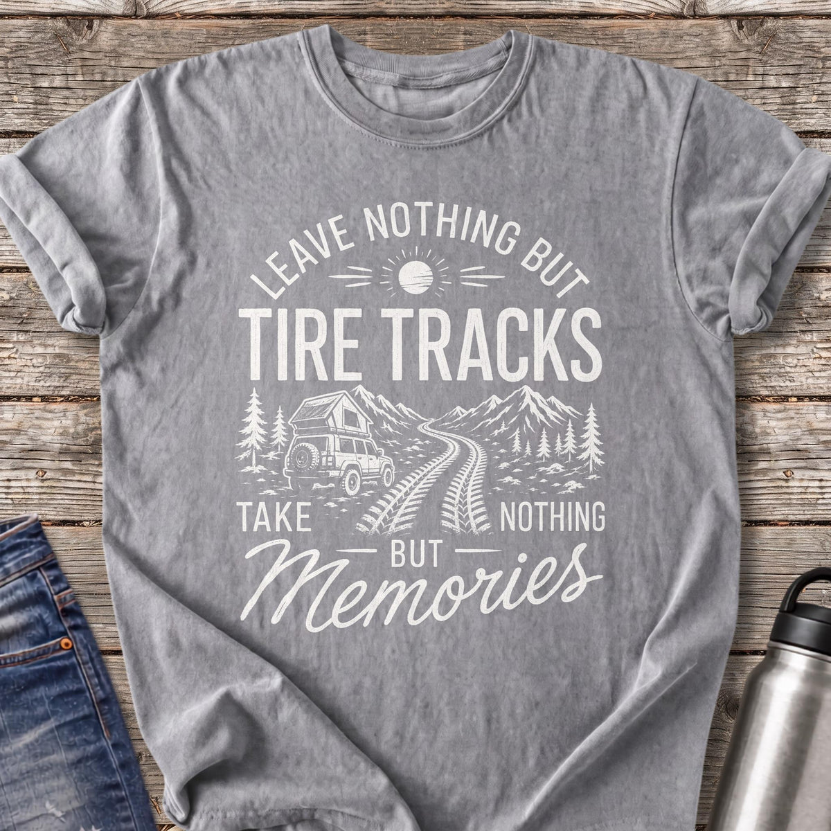 Leave Nothing but Tire Tracks T-Shirt — Grey