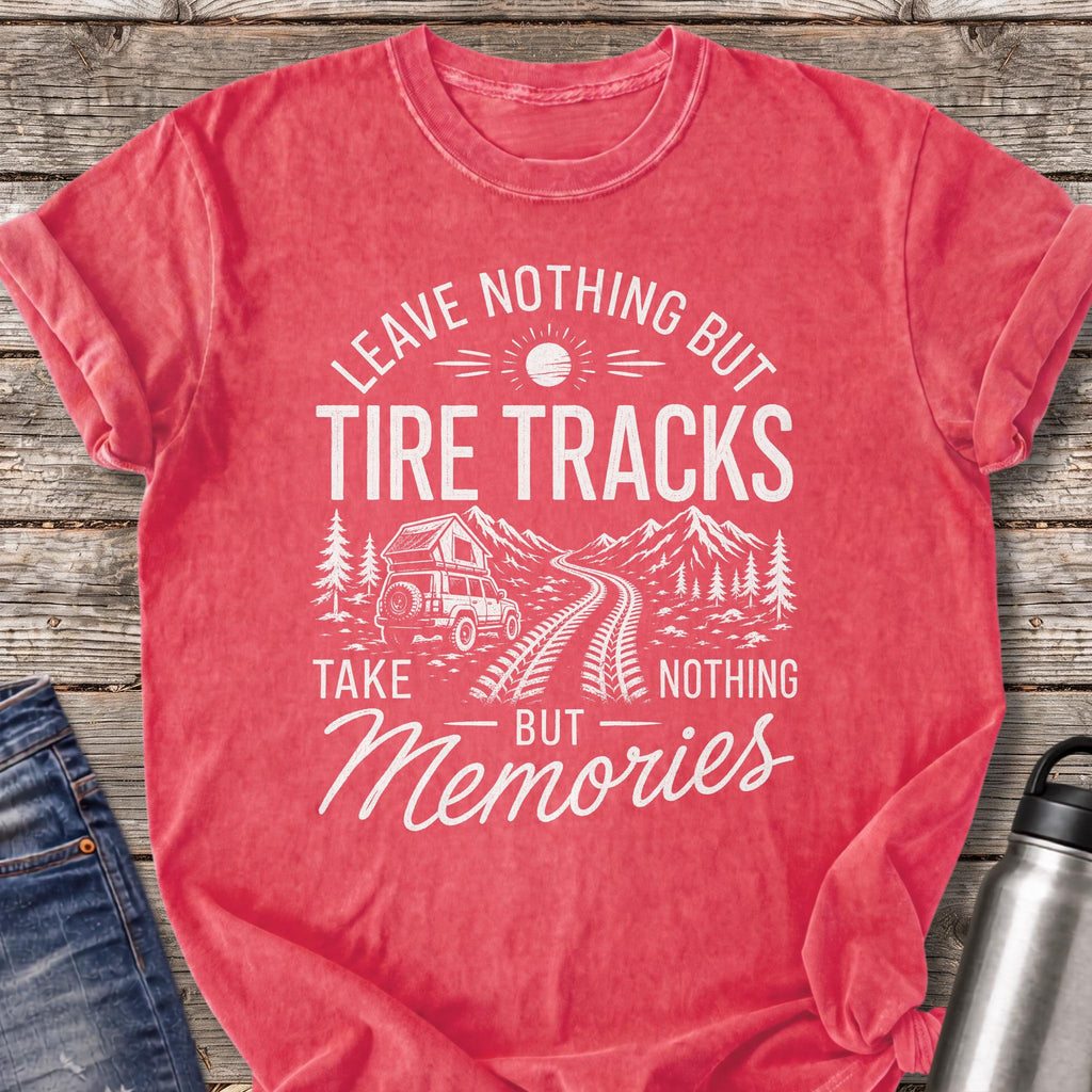 Leave Nothing but Tire Tracks T-Shirt — Watermelon