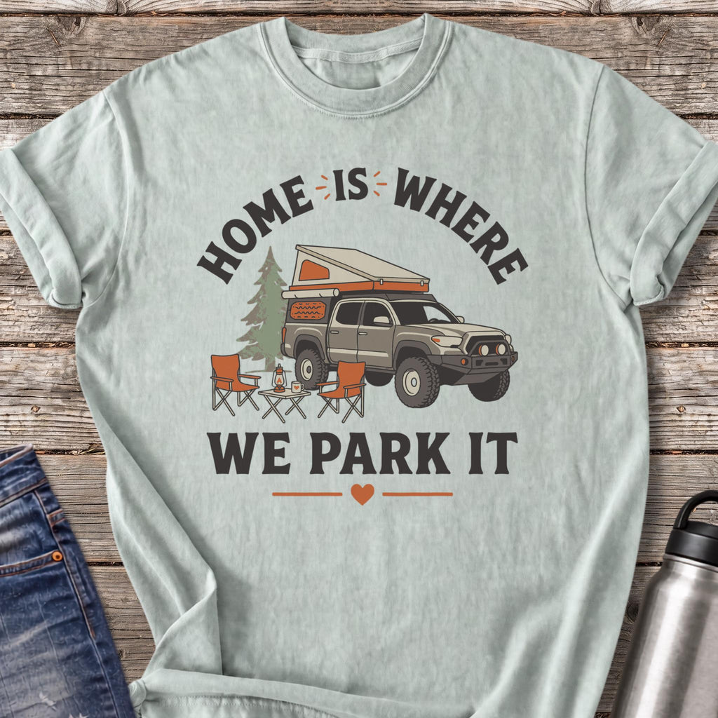 Home Is Where We Park It T-Shirt — Bay