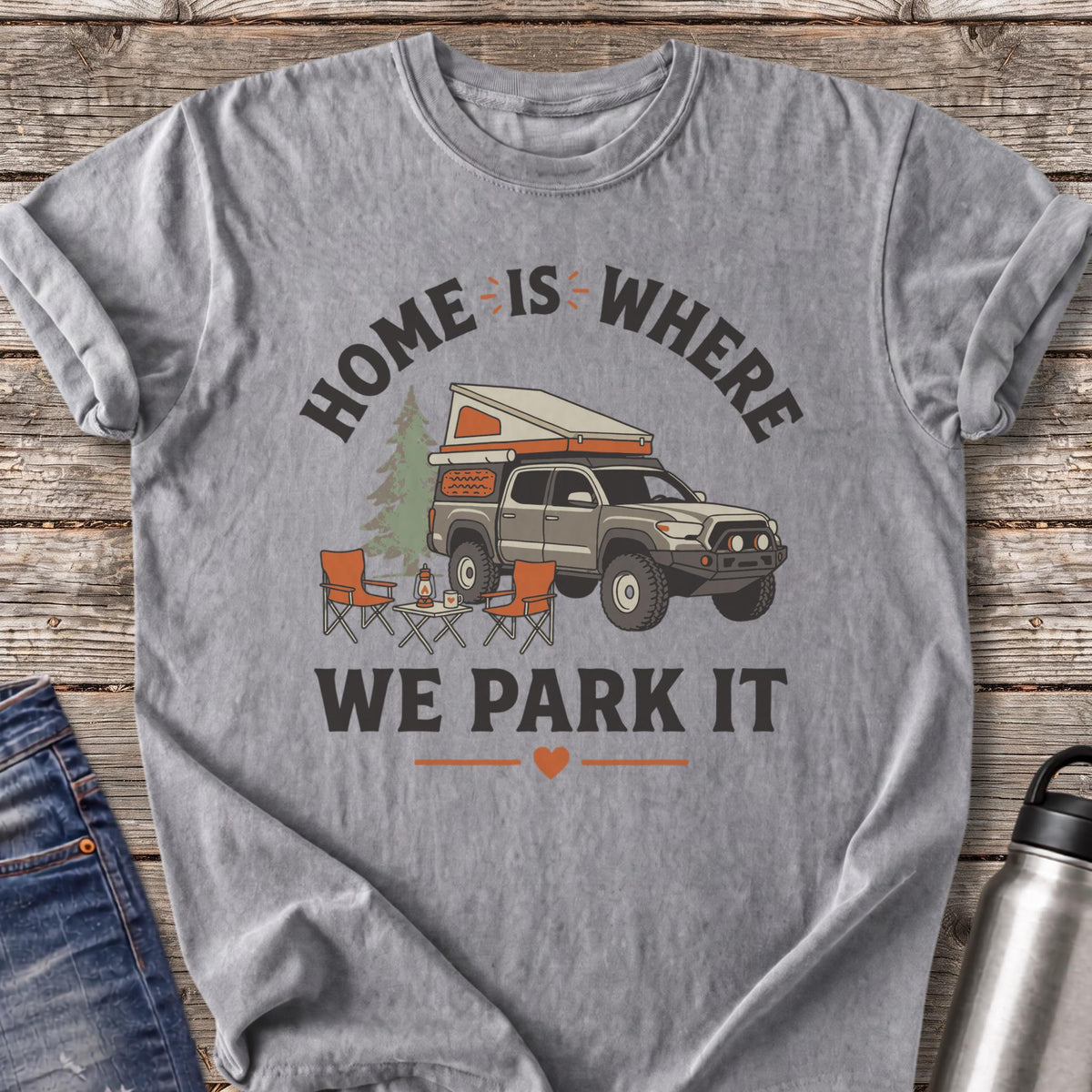Home Is Where We Park It T-Shirt — Grey