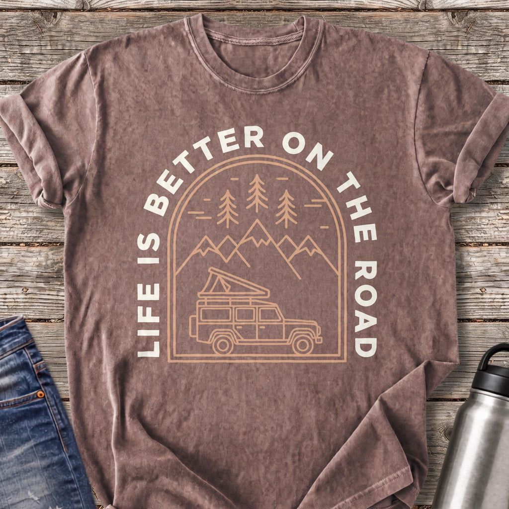 Life Is Better on the Road T-Shirt — Espresso