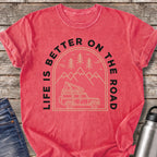 Life Is Better on the Road T-Shirt — Watermelon