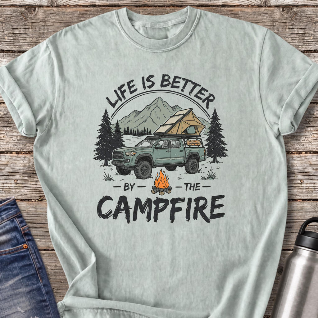 Life Is Better by the Campfire T-Shirt — Bay