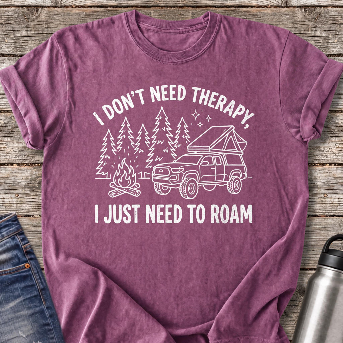 Don't Need Therapy Just Need to Roam T-Shirt — Berry
