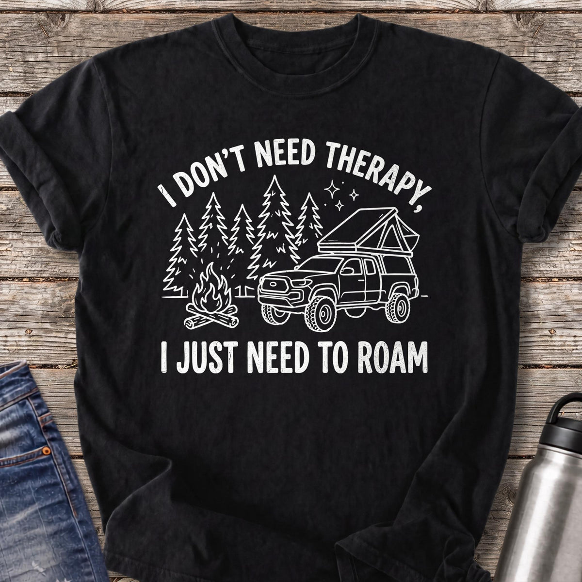 Don't Need Therapy Just Need to Roam T-Shirt — Black