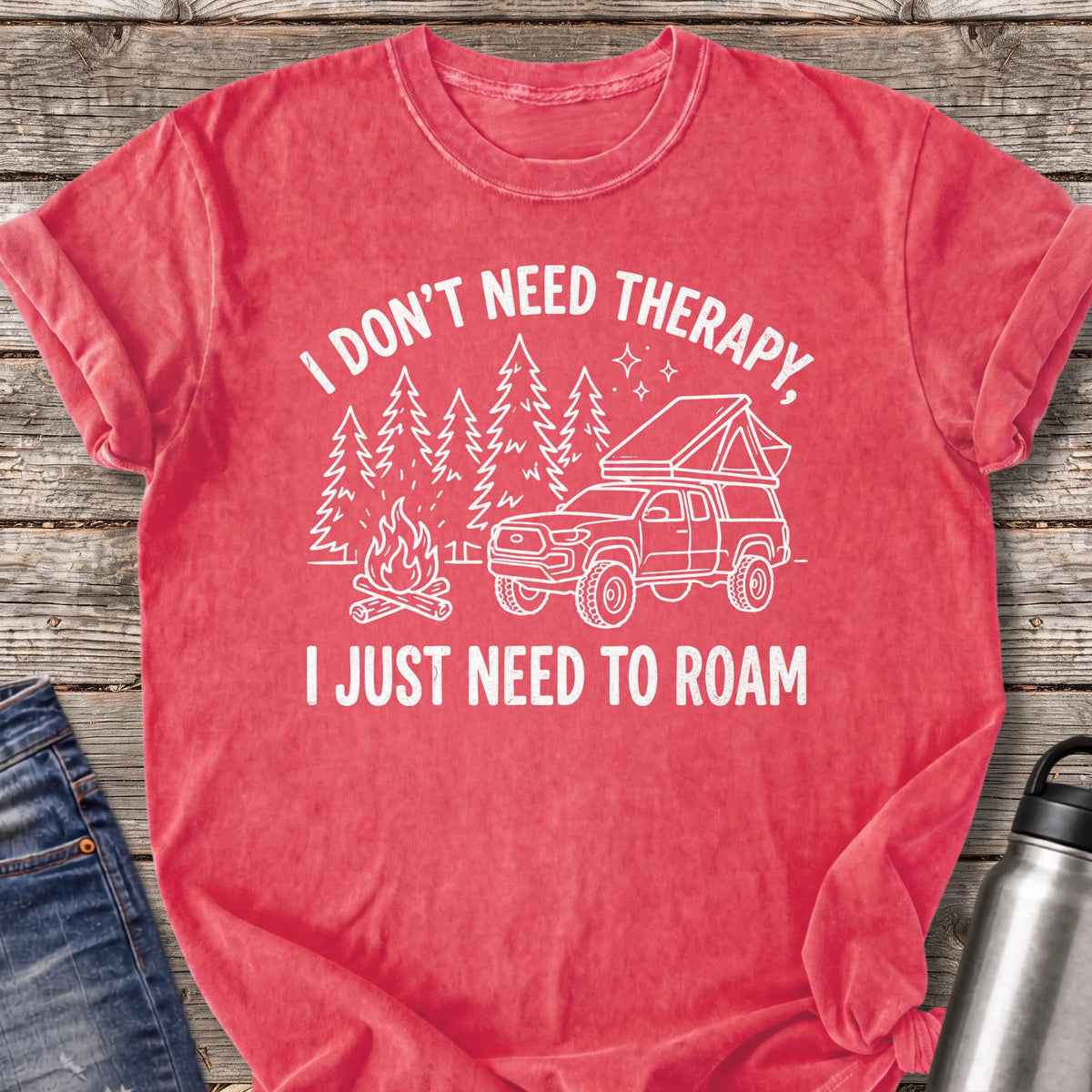 Don't Need Therapy Just Need to Roam T-Shirt — Watermelon