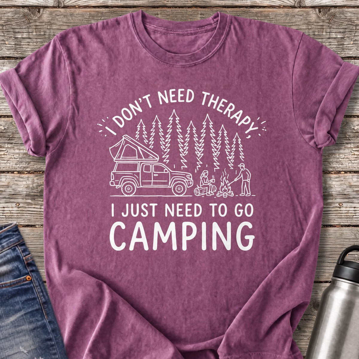 Don't Need Therapy Just Need to Go Camping T-Shirt — Berry
