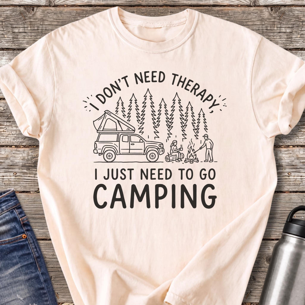 Don't Need Therapy Just Need to Go Camping T-Shirt — Ivory