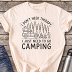 Don't Need Therapy Just Need to Go Camping T-Shirt — Ivory