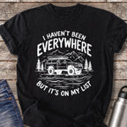 Haven't Been Everywhere But It's on My List T-Shirt — Black