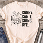 Sorry Can't Going Bye T-Shirt — Ivory