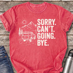 Sorry Can't Going Bye T-Shirt — Watermelon