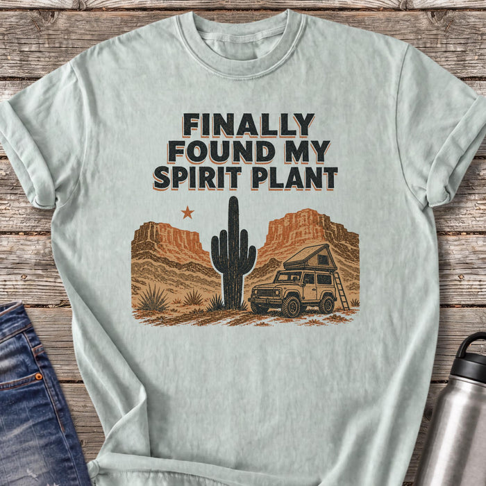 Finally Found My Spirit Plant T-Shirt