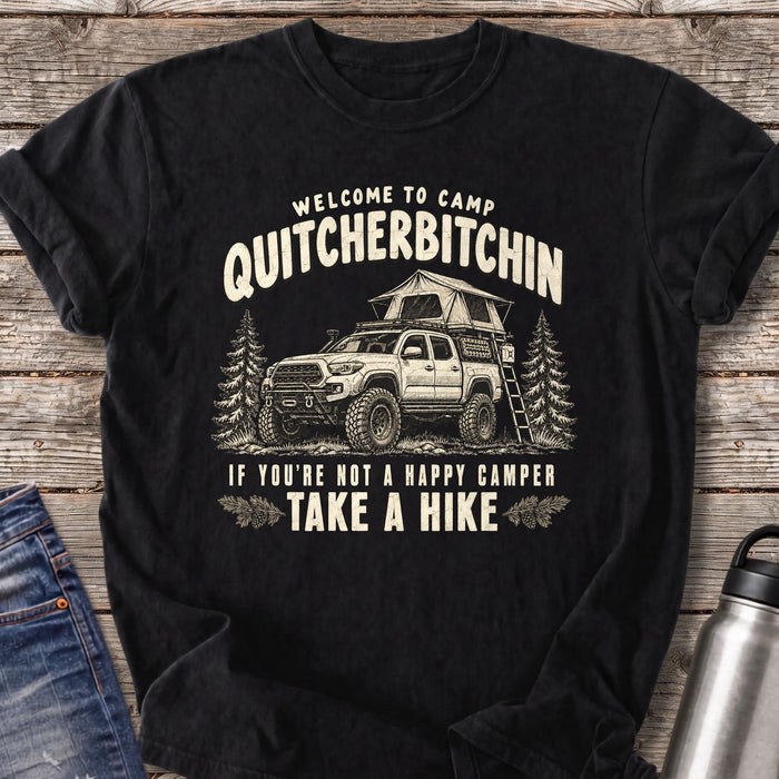 Camp Quitcherbitchin Take a Hike T-Shirt