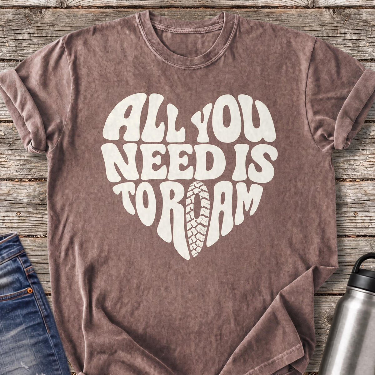 All You Need Is to Roam T-Shirt — Espresso